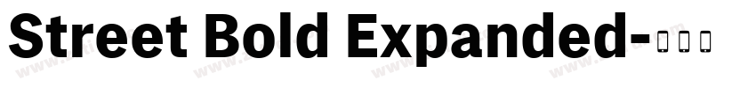 Street Bold Expanded字体转换 Street Bold Expanded字体转换